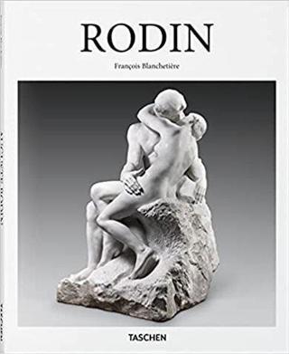 Rodin - François Blanchetiere - Taschen GmbH