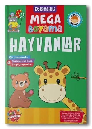 Hayvanlar - Etkinlikli Mega Boyama - Kolektif  - Boyama Zamanı Yayınları