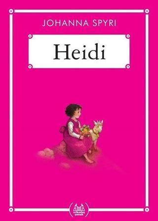Heidi - Johanna Spyri - Arkadaş Yayıncılık