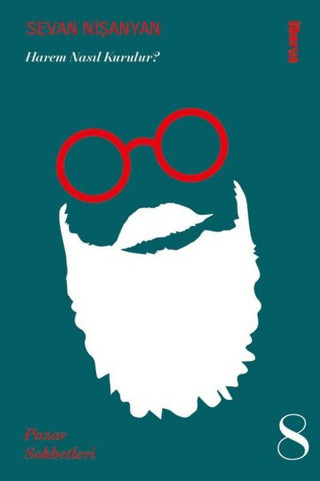 Harem Nasıl Kurulur? Pazar Sohbetleri 8 - Liberus