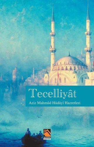 Tecelliyat - Aziz Mahmud Hüdayi Hazretleri - Buhara Yayınları
