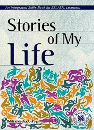 Stories of My Life - An Integrated Skills Book - Odilea Rocha Erkaya - Nüans
