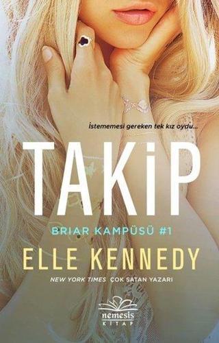 Takip - Briar Kampüsü 1 - Elle Kennedy - Nemesis Kitap Yayınevi