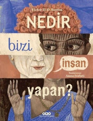 Nedir Bizi İnsan Yapan? - Yapı Kredi Yayınları