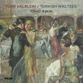Cihat Aşkın Türk Valsleri Plak - Cihat Aşkın - Kalan Müzik