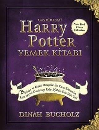 Gayriresmi Harry Potter Yemek Kitabı - Dinah Bucholz - Martı Yayınları Yayınevi