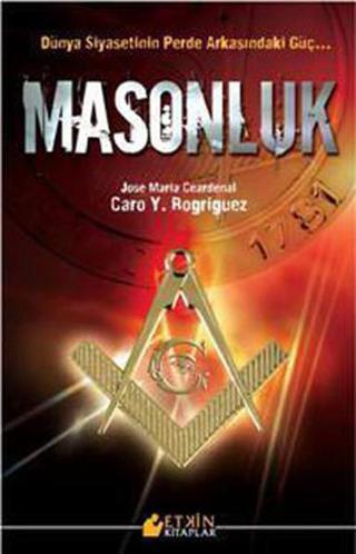 Masonluk - Caro Y. Rogriguez - Etkin Kitaplar