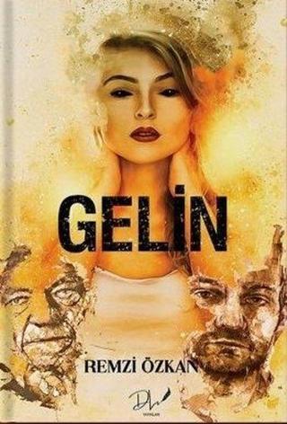 Gelin - Remzi Özkan - DLS Yayınları