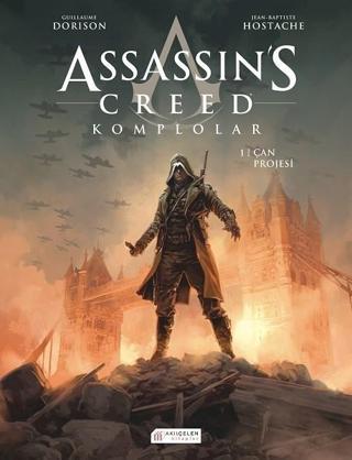 Assassins Creed Komplolar 1-Çan Projesi - Guillaume Dorison - Akılçelen Kitaplar