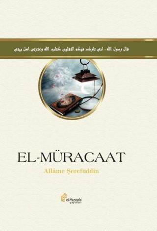 El-Müracaat - Allame Şerefüddin - El-Mustafa Yayınları