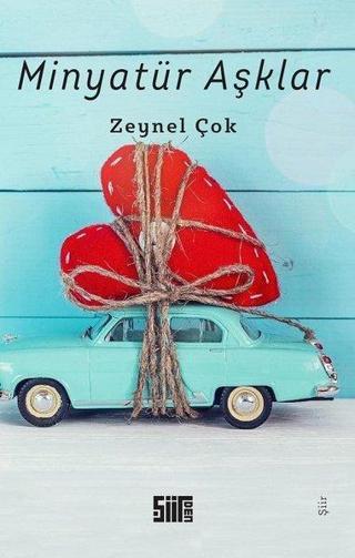 Minyatür Aşklar - Zeynel Çok - Şiirden Yayınları