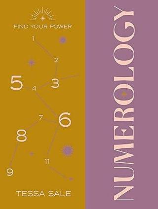 Find Your Power: Numerology - Kitty Guilsborough - Octopus Publishing Group