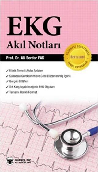 EKG - Akıl Notları - Ali Serdar Fak - Güneş Tıp Kitabevleri