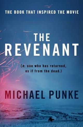 Revenant - Michael Punke - The Borough Press