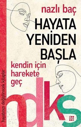 Hayata Yeniden Başla-Hayatınızı Değiştirecek Kitaplar - Dokuz Yayınları