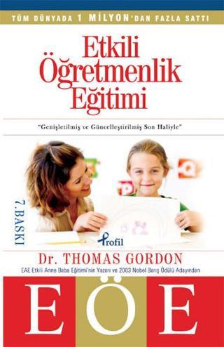 Etkili Öğretmenlik Eğitimi (EÖE) - Thomas Gordon - Profil Kitap Yayınevi