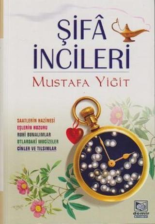 Şifa İncileri - Mustafa Yiğit - Demir Yayınları