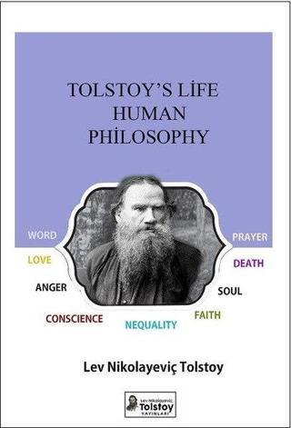 Tolstoy's Life Human Philosophy - Lev Nikolayeviç Tolstoy - Lev Nikolayeviç Tolstoy Yayınları