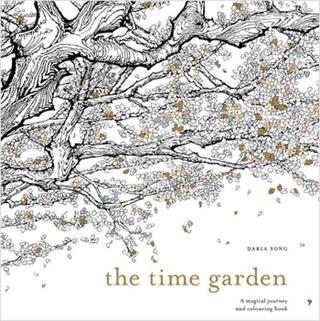 The Time Garden: A magical journey and colouring book - Daria Song - EBURY Press