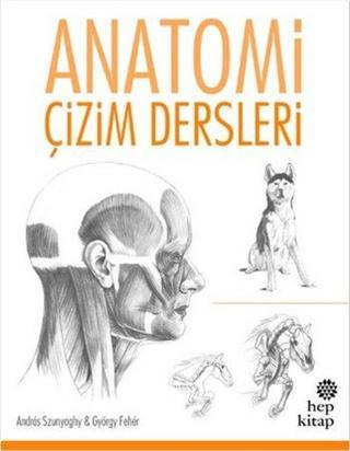 Anatomi Çizim Dersleri - György Feher - Hep Kitap