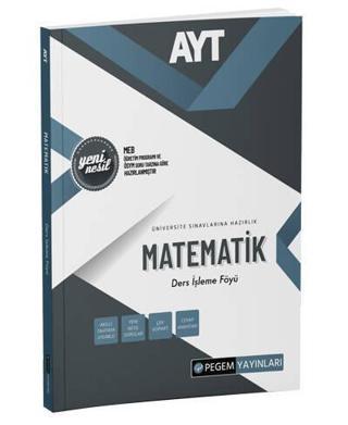 AYT Matematik Ders İşleme Föyü - Pegem Akademi Yayıncılık