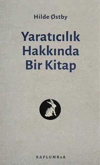 Yaratıcılık Hakkında Bir Kitap - Kaplumbaa