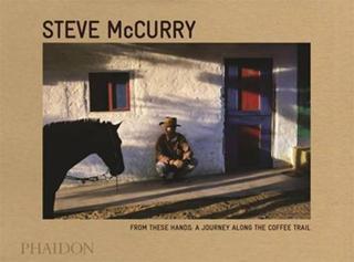 Steve McCurry: Source: A Portrait of Coffee Growers - Steve McCurry - Phaidon