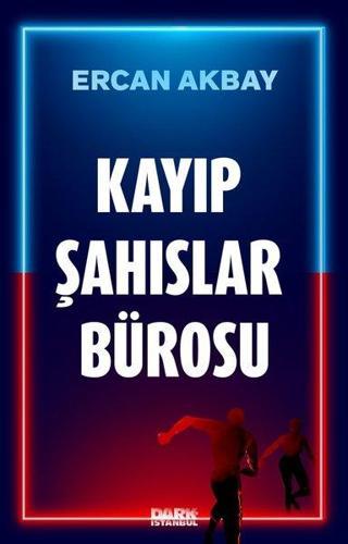 Kayıp Şahıslar Bürosu - Ercan Akbay - Dark İstanbul