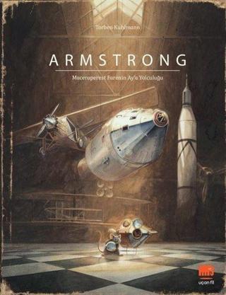 Armstrong: Maceraperest Farenin Ay'a Yolculuğu - Yeni Versiyon - Torben Kuhlmann - Uçan Fil
