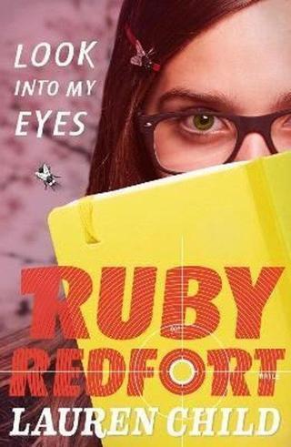 Ruby Redfort (1) - Look into my eyes - Lauren Child - Harper Collins UK