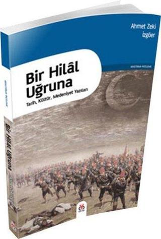 Bir Hilal Uğruna - Ahmet Zeki İzgöer - DBY Yayınları