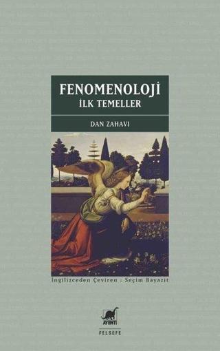 Fenomenoloji - İlk Temeller - Dan Zahavi - Ayrıntı Yayınları
