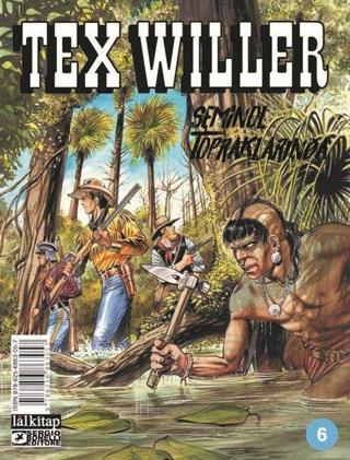 Tex Willer Sayı 6 - Seminol Topraklarında - Mauro Boselli - Lal