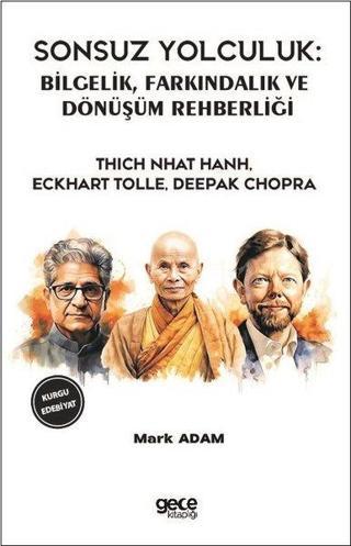 Sonsuz Yolculuk: Bilgelik Farkındalık ve Dönüşüm Rehberliği - Deepak Chopra - Gece Kitaplığı