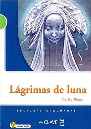 Lgrimas de luna +CD (LG Nivel-2) İspanyolca Okuma Kitabı - Cecila Pisos - Nüans
