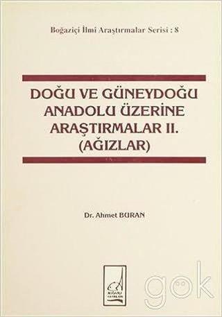 Doğu ve Güneydoğu Anadolu Üzerine Araştırmalar 2. (Ağızlar) - Ahmet Buran - Boğaziçi Yayınları