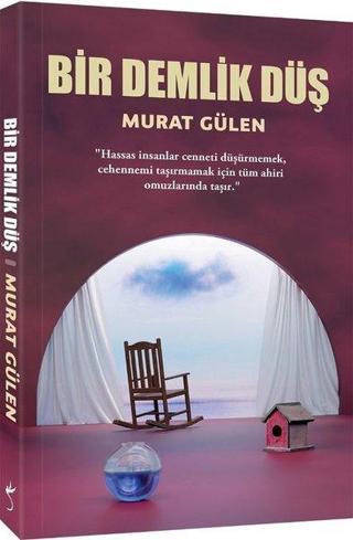 Bir Demlik Düş - Murat Gülen - İndigo Kitap Yayınevi