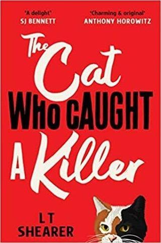 The Cat Who Caught a Killer - L. T. Shearer - Pan MacMillan