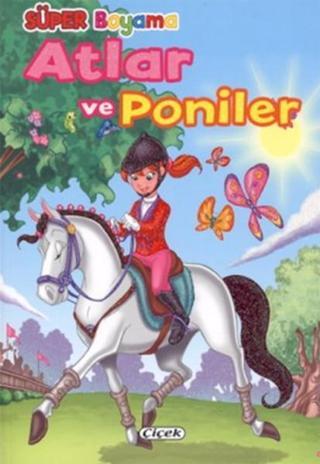 Atlar ve Poniler 1 - Kolektif  - Çiçek Yayıncılık