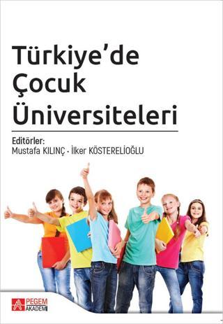 Türkiye’de Çocuk Üniversiteleri - Pegem Akademi Yayıncılık