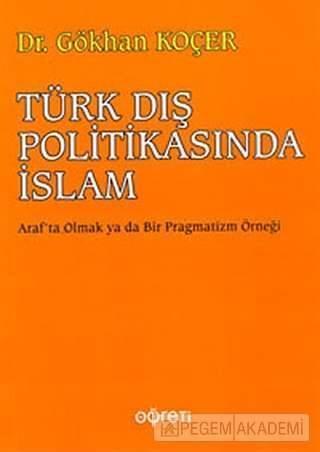 Türk Dış Politikasında İslam - Öğreti Yayınları