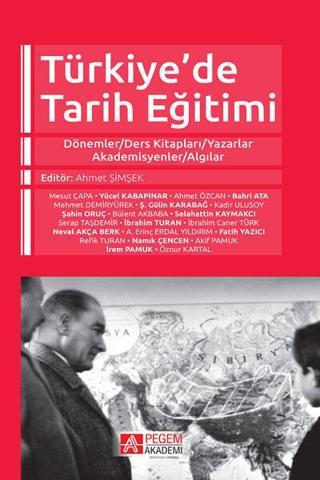 Türkiye’de Tarih Eğitimi - Pegem Akademi Yayıncılık
