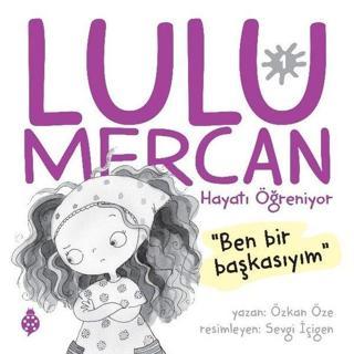 Lulu Mercan Hayatı Öğreniyor 1 - Özkan Öze - Uğurböceği