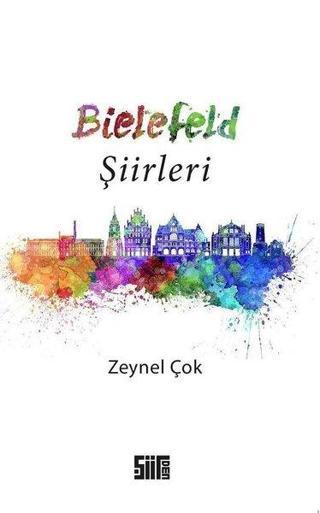 Bielefeld Şiirleri - Zeynel Çok - Şiirden Yayınları