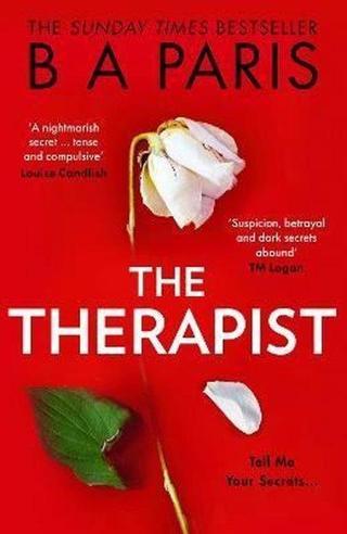 The Therapist: From the Sunday Times bestselling author of books like Behind Closed Doors comes the - B A Paris - Harper Collins Publishers