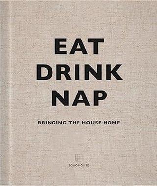 Eat Drink Nap : Bringing the House Home - Kolektif  - Cornerstone