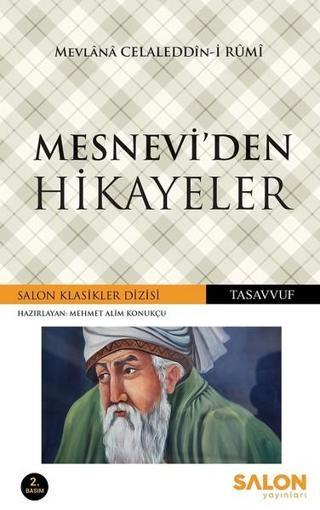 Mesneviden Hikayeler - Mevlana Celaleddin-i Rumi - Salon Yayınları