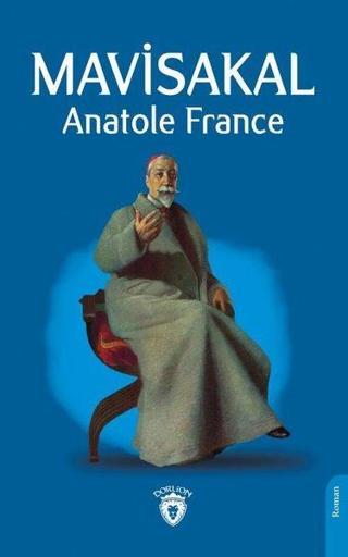 Mavisakal - Anatole France - Dorlion Yayınevi