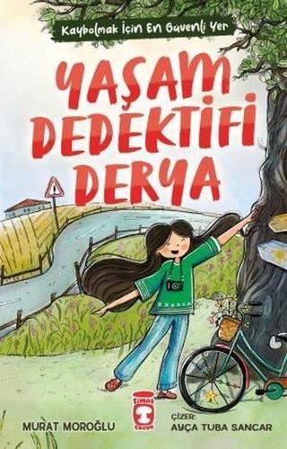 Yaşam Dedektifi Derya - Murat Moroğlu - Timaş Çocuk
