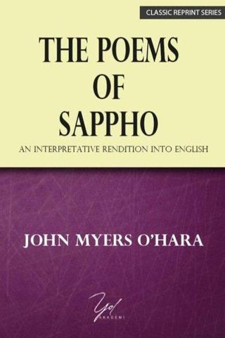 The Poems Of Sappho - An Interpretative Rendition Into English - Classic Reprint Series - John Myers O'hara - Yol Akademi